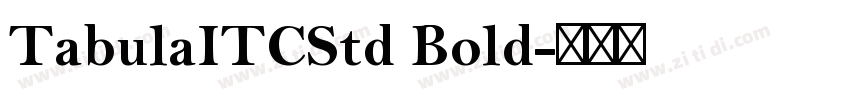 TabulaITCStd Bold字体转换 TabulaITCStd Bold字体转换
